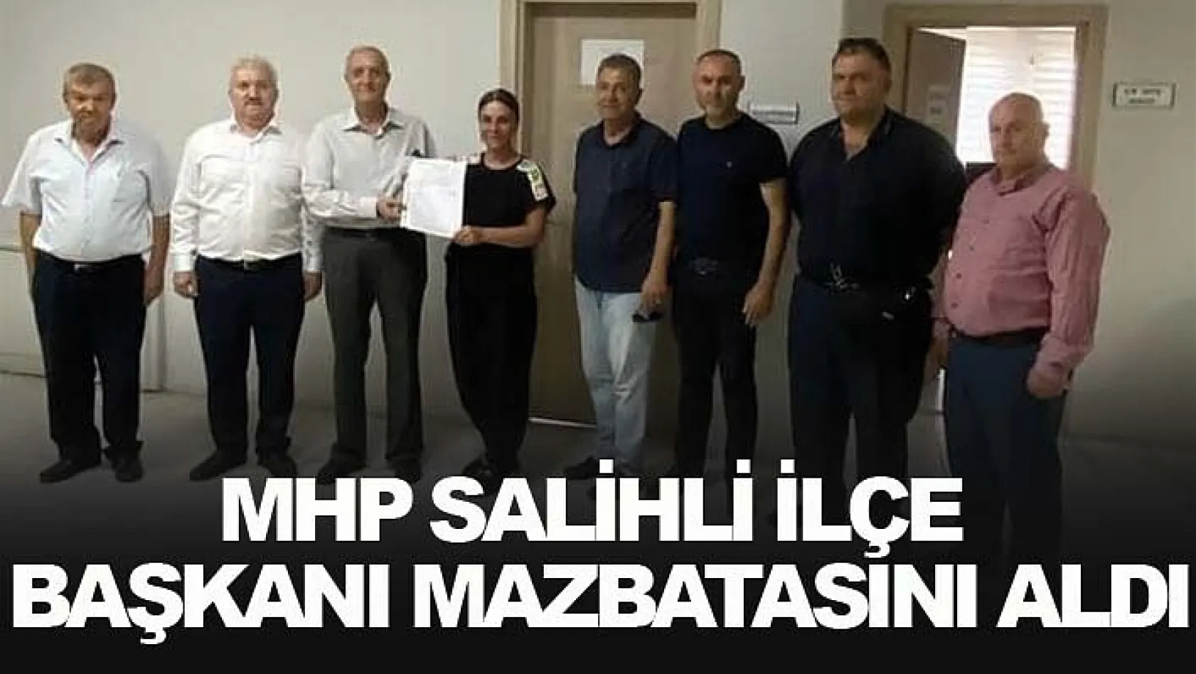 MHP Salihli İlçe Başkanı Mazbatasını Aldı