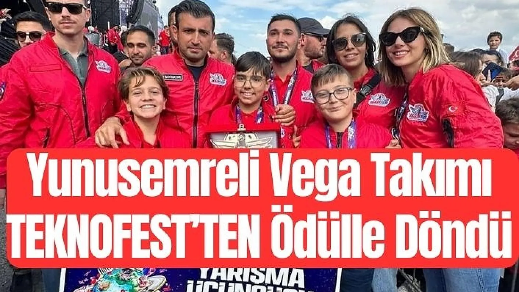 Yunusemreli Vega Takımı TEKNOFEST'TEN Ödülle Döndü