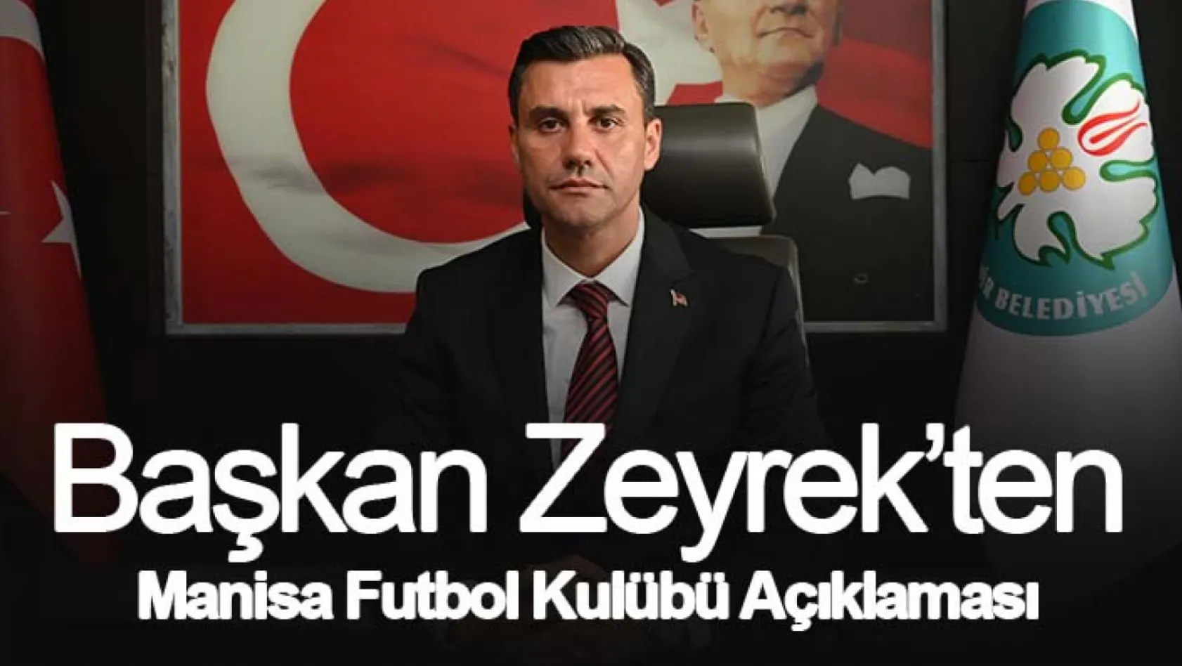 Başkan Zeyrek'ten Manisa Futbol Kulübü Açıklaması