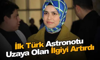 İlk Türk astronotu uzaya olan ilgiyi artırdı