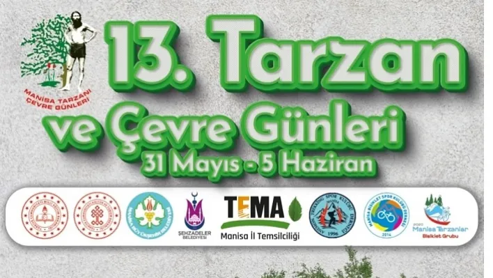 13. TARZAN VE ÇEVRE GÜNLERİ BAŞLIYOR