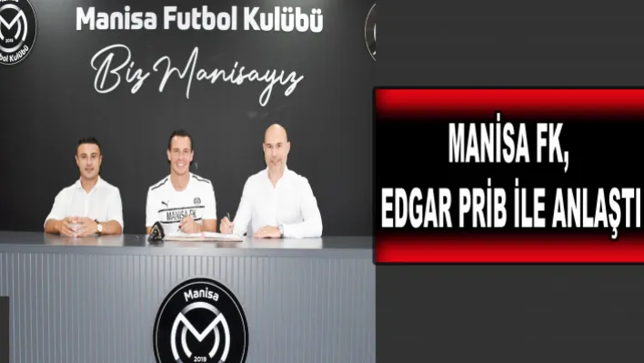 EDGAR PRİB MANİSA FK'DA