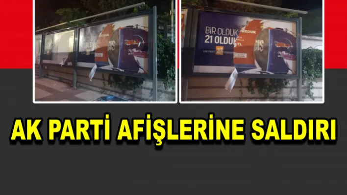 Ak Parti Afişlerine Saldırı