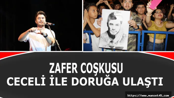 Zafer Coşkusu Ceceli İle Doruğa Ulaştı