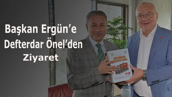 Defterdar Önel'den Başkan Ergün'e Ziyaret