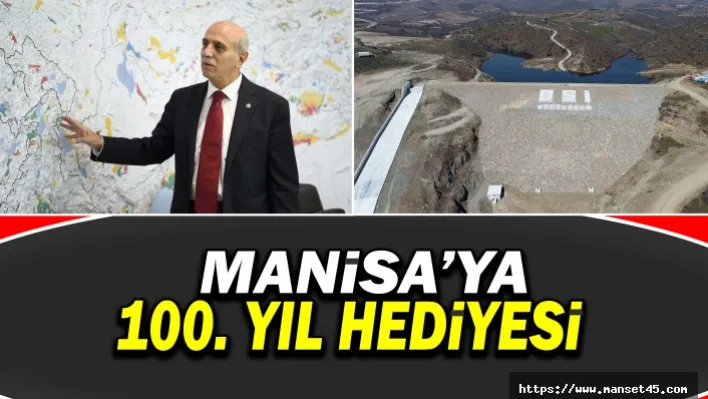 Manisa'ya 100. Yıl hediyesi