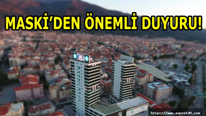 MASKİ'den Önemli Duyuru!