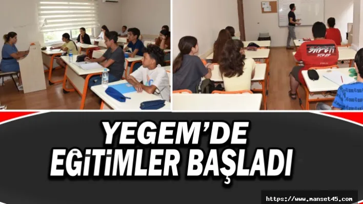 Yegem'de Eğitimler Başladı