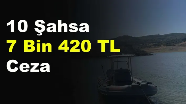 Manisa'da 10 şahsa 7 bin 420 TL ceza