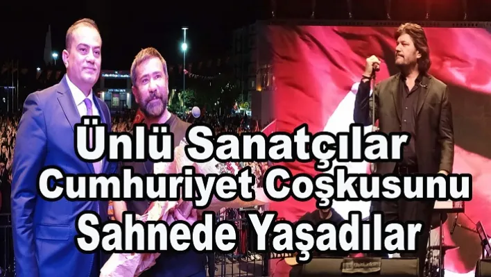 Ünlü Sanatçılar Cumhuriyet Coşkusunu Sahnede Yaşadılar