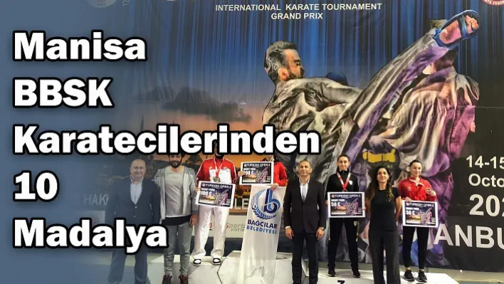 Manisa BBSK Karatecilerinden 10 Madalya