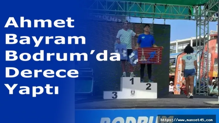 Ahmet Bayram, Bodrum'da Derece Yaptı