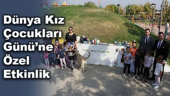 Dünya Kız Çocukları Günü'ne Özel Etkinlik