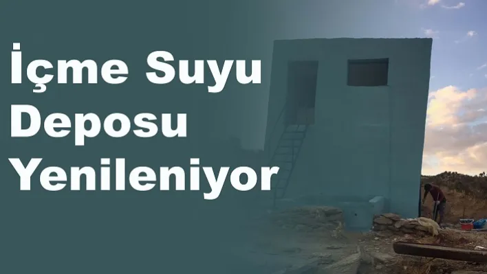 İçme Suyu Deposu Yenileniyor