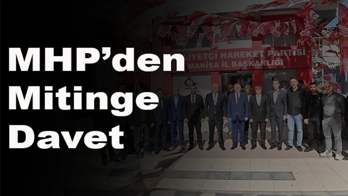 MHP'den Mitinge Davet