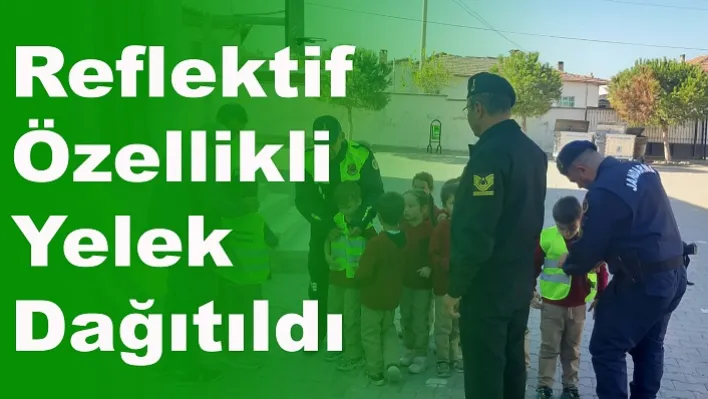 Reflektif Özellikli Yelek Dağıtıldı