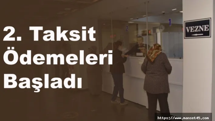 2. taksit ödemeleri başladı