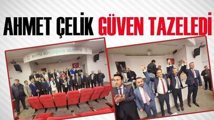 Ahmet çelik güven tazeledi