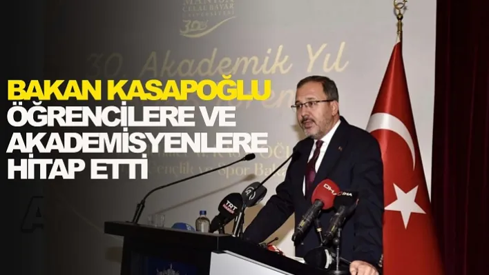 Bakan Kasapoğlu Öğrencilere Ve Akademisyenlere Hitap Etti