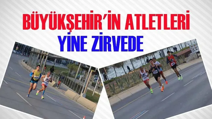 Büyükşehir'in Atletleri Yine Zirvede