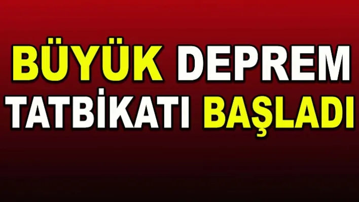 Deprem Tatbikatı Başladı