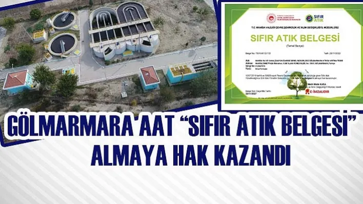 Gölmarmara AAT 'Sıfır Atık Belgesi' Almaya Hak Kazandı