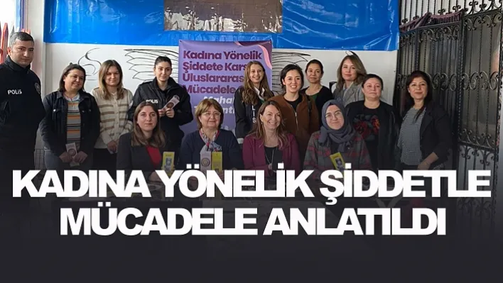 Gölmarmara'da Kadına Yönelik Şiddetle Mücadele Anlatıldı