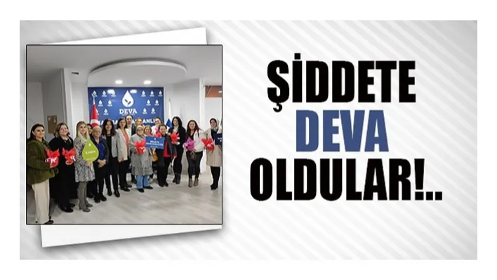 ŞİDDETE DEVA OLDULAR