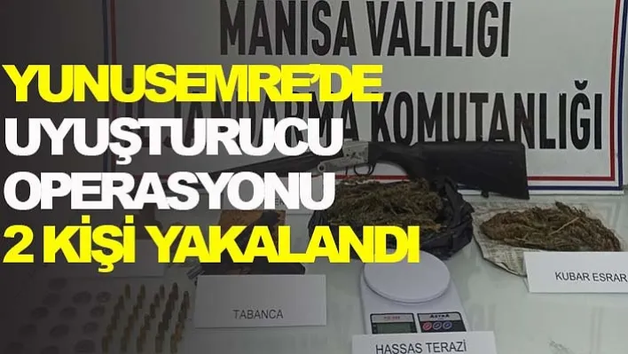 Yunusemre'de Uyuşturucu Operasyonu: 2 Kişi Yakalandı