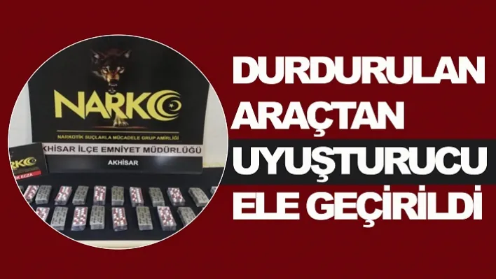 Akhisar'da Durdurulan Araçtan Uyuşturucu Ele Geçirildi