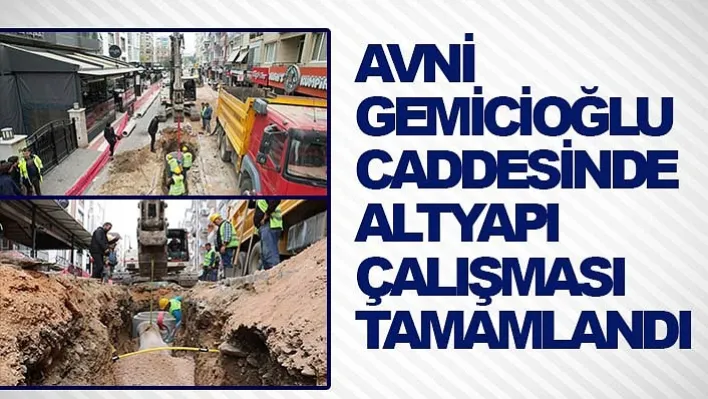 Avni Gemicioğlu Caddesinde Altyapı Çalışması Tamamlandı