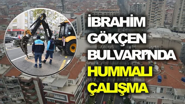 İbrahim Gökçen Bulvarı'nda Son Durum