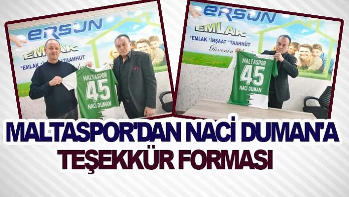 Maltaspor'dan Naci Duman'a Teşekkür Forması