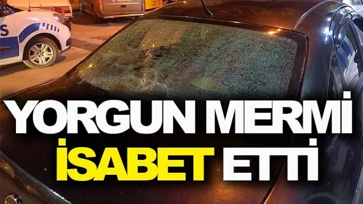 Manisa'da yorgun mermi aracın camına isabet etti