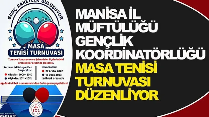 Manisa İl Müftülüğü Gençlik Koordinatörlüğü Masa Tenisi Turnuvası Düzenliyor