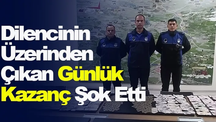 Dilencinin Üzerinden Çıkan Günlük Kazanç Şok Etti