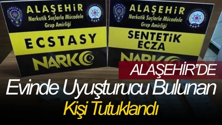 Evinde Uyuşturucu Bulundu