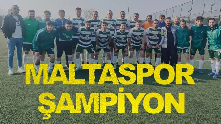 Maltaspor Şampiyon