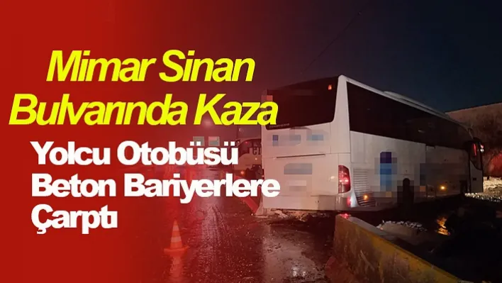 Manisa'da Kontrolden Çıkan Yolcu Otobüsü Beton Bariyerlere Çarptı