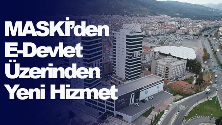 MASKİ'den Yeni Hizmet