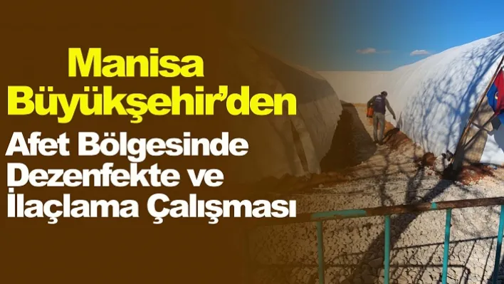 Afet Bölgesinde Dezenfekte ve İlaçlama Çalışması