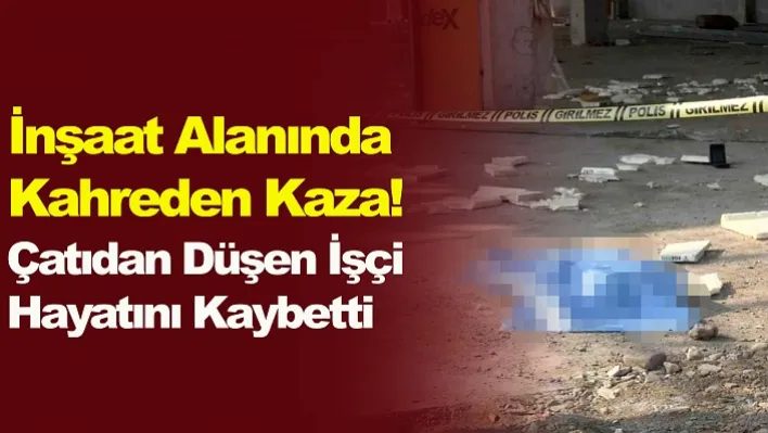 İnşaat Alanında Kahreden Kaza!