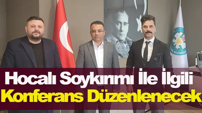 Manisa'da Hocalı Soykırımı İle İlgili Konferans Düzenlenecek