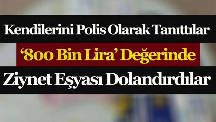 Manisa'da Kendini Polis Olarak Tanıtarak Dolandıran 2 Şüpheli Tutuklandı