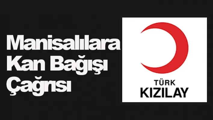 Vatandaşlara Kan Bağışı Çağrısı