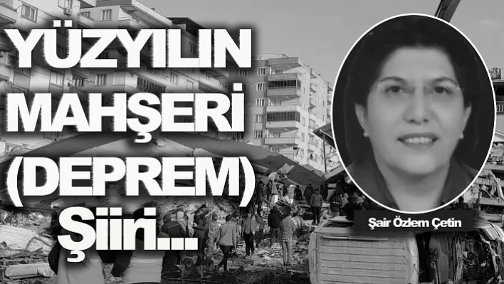 YÜZYILIN MAHŞERİ (DEPREM)