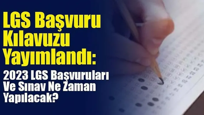 LGS Başvuru Kılavuzu Yayımlandı