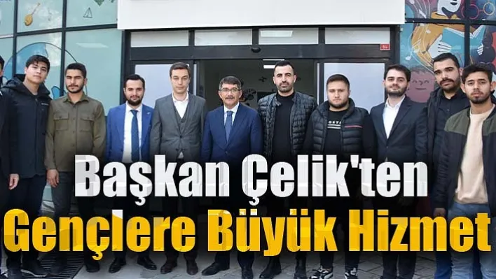 Başkan Çelik'ten Gençlere Büyük Hizmet