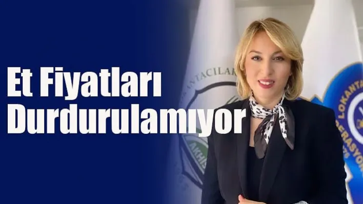 Et Fiyatları Durdurulamıyor