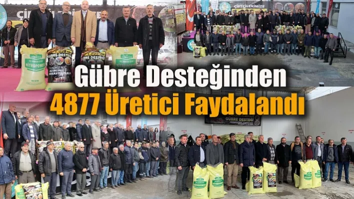 Gübre Desteğinden 4877 Üretici Faydalandı